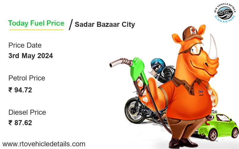 Sadar Bazaar City Petrol Price Today